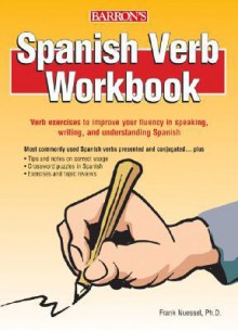 Spanish Verb Workbook - Frank H. Nuessel