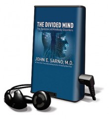 The Divided Mind: Library Edition - John E. Sarno