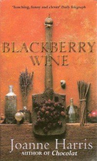 Blackberry Wine - Joanne Harris