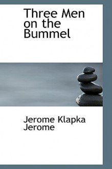 Three Men on the Bummel - Jerome K. Jerome