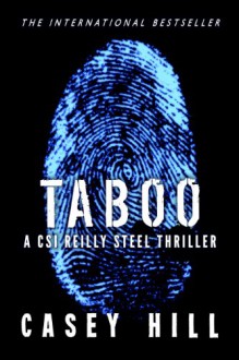 TABOO - CSI Reilly Steel #1 - Casey Hill