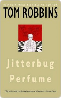 Jitterbug Perfume - Tom Robbins