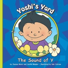 Yoshi's Yard: The Sound of Y - Joanne D. Meier, Cecilia Minden, Bob Ostrom