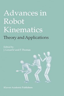 Advances in Robot Kinematics: Theory and Applications - Jadran Lenarčič