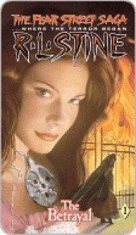 The Betrayal (The Fear Street Saga, #1) - R.L. Stine