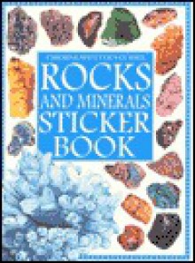 Rocks and Minerals Sticker Book (Spotter's Guide Sticker Books Series) - Alan Woolley, Lisa Miles, Guy Smith, Ian Jackson, Mike Freeman, Karen Webb, Fiona Johnson