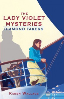 The Diamond Takers - Karen Wallace