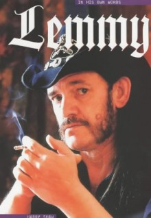 Lemmy: In His Own Words - Harry Shaw