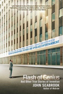 Flash of Genius: And Other True Stories of Invention - John Seabrook