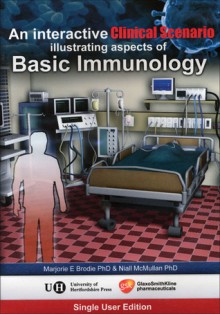 An Interactive Clinical Scenario Illustrating Aspects of Basic Immunology - Marjorie E. Brodie, Niall McMullan