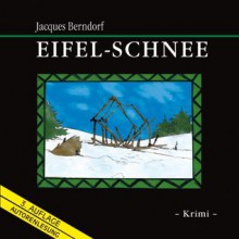 Eifel Schnee - Jacques Berndorf