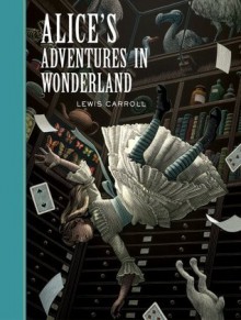 Alice's Adventures in Wonderland (Sterling Unabridged Classics) - Scott McKowen, Arthur Pober, Lewis Carroll