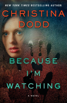 Because I'm Watching - Christina Dodd