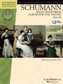 Schumann - Selections from Album for the Young, Opus 68 (Hal Leonard Piano Library) - Jennifer Linn