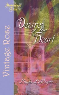 Desires of the Heart - Linda LaRoque