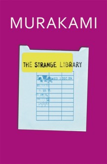 The Strange Library - Haruki Murakami