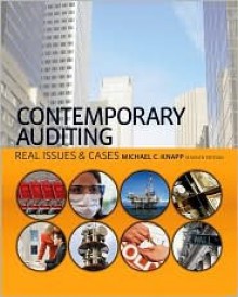 Contemporary Auditing: Real Issues And Cases - Michael C. Knapp