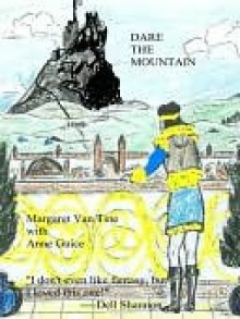 Dare the Mountain - Margaret Van Tine, Anne Guice