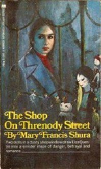 The Shop on Threnody Street - Mary Francis Shura, M.S. Craig