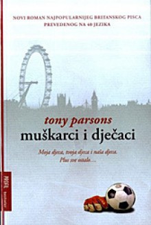 Muškarci i dječaci - Tony Parsons