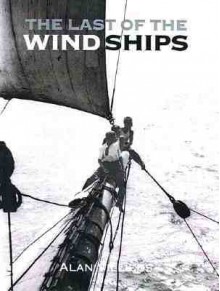 The Last of the Wind Ships - Alan Villiers