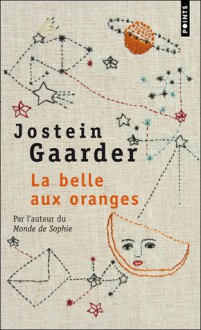 La Belle aux oranges - Jostein Gaarder, Céline Romand-Monnier