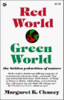 Red World/Green World - Margaret Stella Chaney