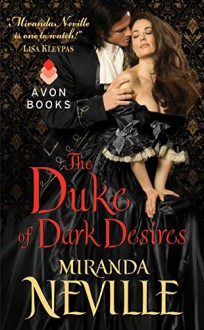 The Duke of Dark Desires (The Wild Quartet) - Miranda Neville