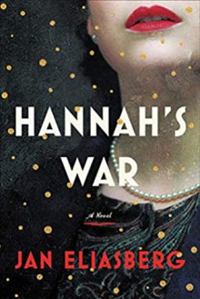 Hannah's War - Jan Eliasberg