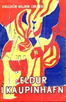 Eldur í Kaupinhafn - Halldór Laxness