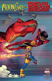 Moon Girl and Devil Dinosaur (2015-) #15 - Amy Reeder, Brandon Montclare, Amy Reeder, Natacha Bustos