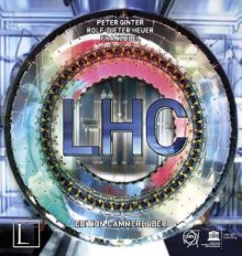 Lhc: Large Hadron Collider - UNESCO