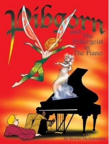 Pibgorn and The Poltergeist in The Piano - Brooke McEldowney