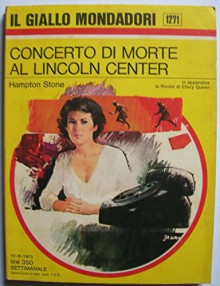 Concerto di morte al Lincoln Center - Hampton Stone, Il Giallo Mondadori