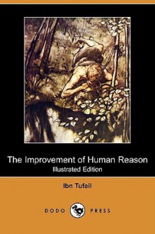 The Improvement of Human Reason (Illustrated Edition) - ابن طفيل, Simon Ockley, Ibn Tufail