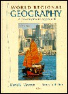 World Regional Geography: A Development Approach - David L. Clawson