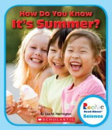 How Do You Know It's Summer? - Lisa M Herrington