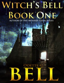 Witch's Bell Book One - Odette C. Bell