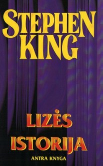 Lizės istorija: Antra knyga - Bronius Bružas, Stephen King