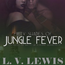 Fifty Shades of Jungle Fever - L.V. Lewis, Marie Hélène