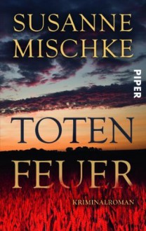 Totenfeuer - Susanne Mischke