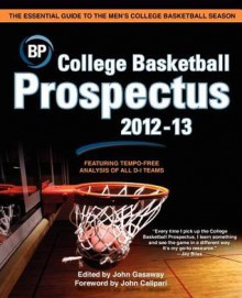 College Basketball Prospectus 2012-13 - John Gasaway