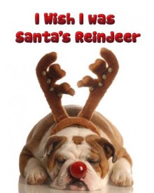 I Wish I was Santa's Reindeer - Dan Jackson