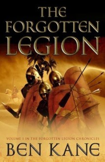 The Forgotten Legion - Ben Kane