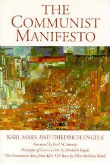 The Communist Manifesto: 150th Anniversary Commemorative Editio - Karl Marx, Friedrich Engels