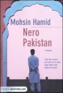 Nero Pakistan - Mohsin Hamid, Enzo D'Antonio