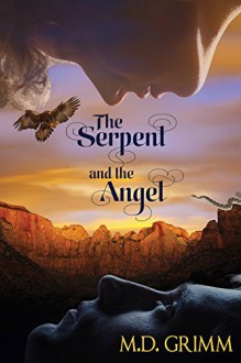 The Serpent and the Angel (The Shifters Book 8) - M.D. Grimm