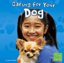 Caring for Your Dog - June Preszler