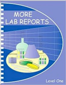 More Lab Reports: For Grades 3-6 - Kimberley Nash