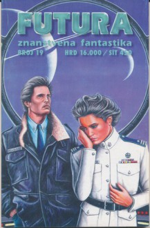 Futura - broj 19 - Robert A. Heinlein, L. Sprague de Camp, Roger Zelazny, Margaret St. Clair, Michael Scott Rohan, Krsto A. Mažuranić